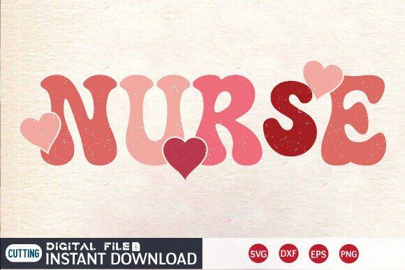 Nurse Valentine SVG: Graphics for Crafts