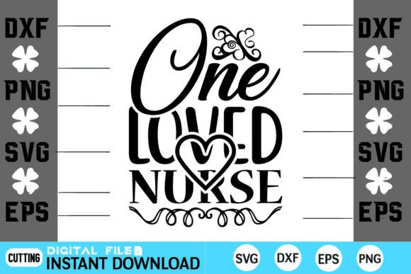 One Loved Nurse Valentine SVG: Graphics for Crafts