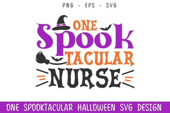 One Spooktacular Nurse Halloween Svg: Graphics & Crafts