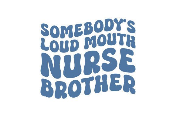 Reviewing Nurse Brother SVG for Crafts and Graphics