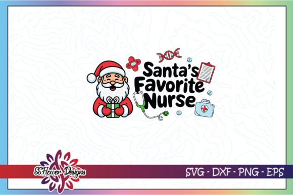 Santas Favorite Nurse SVG: Graphics for Crafts